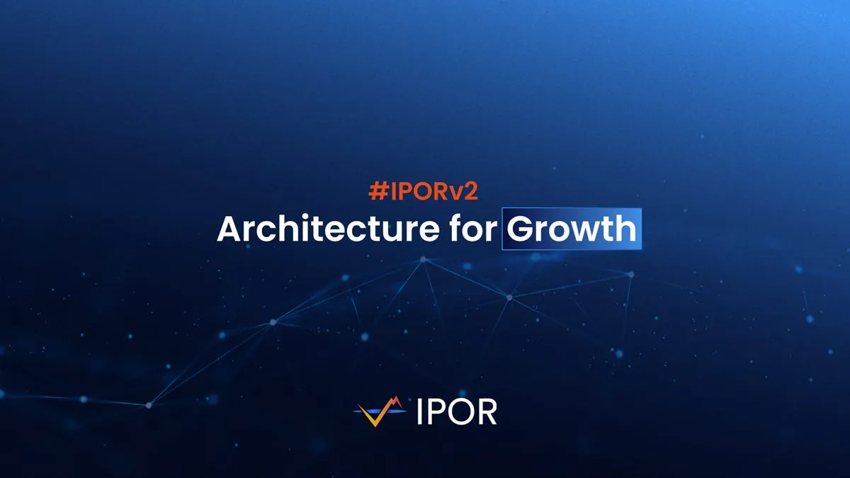 IPOR v2: Architecture For Growth