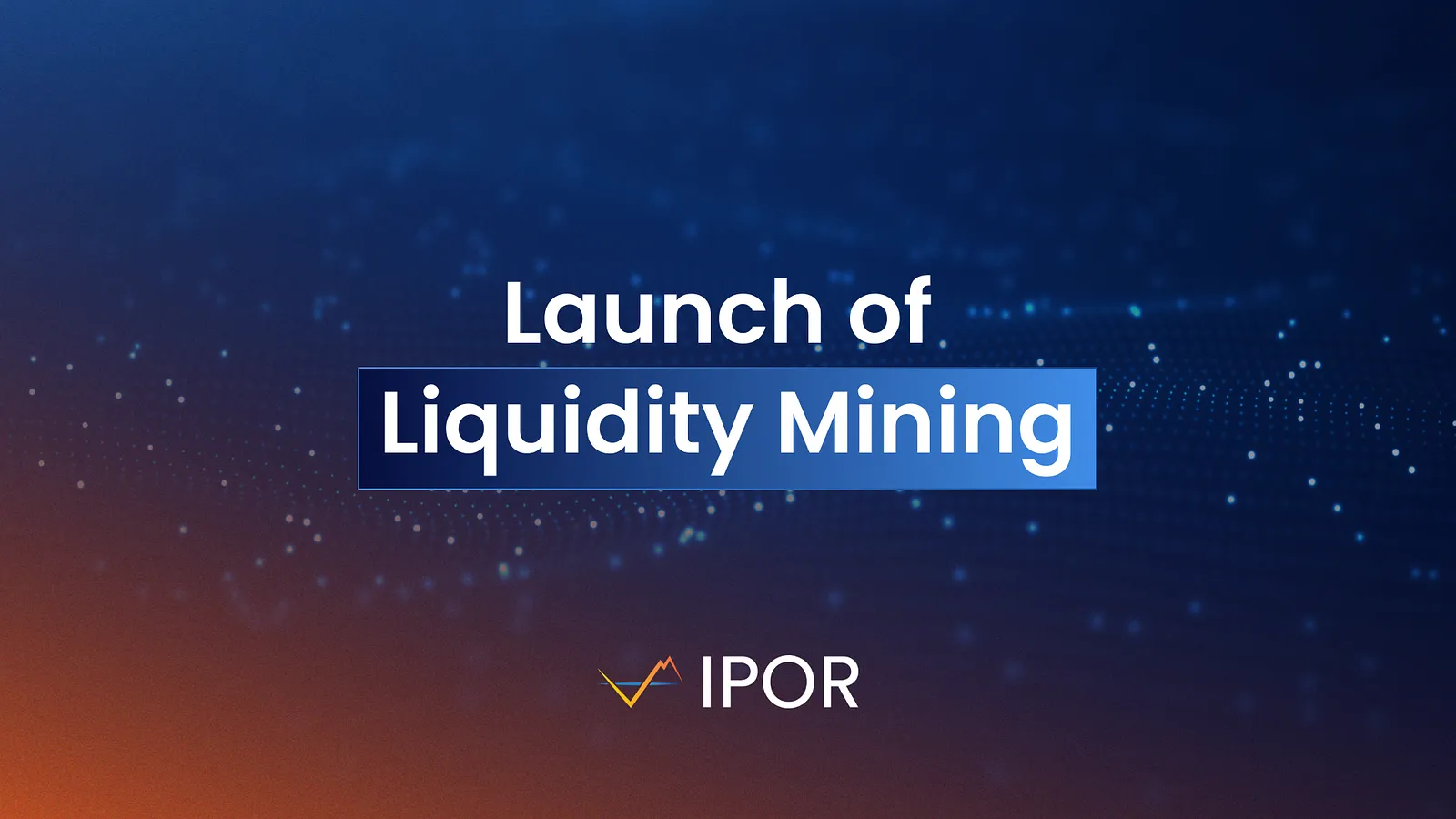 Launch of Liquidity Mining
