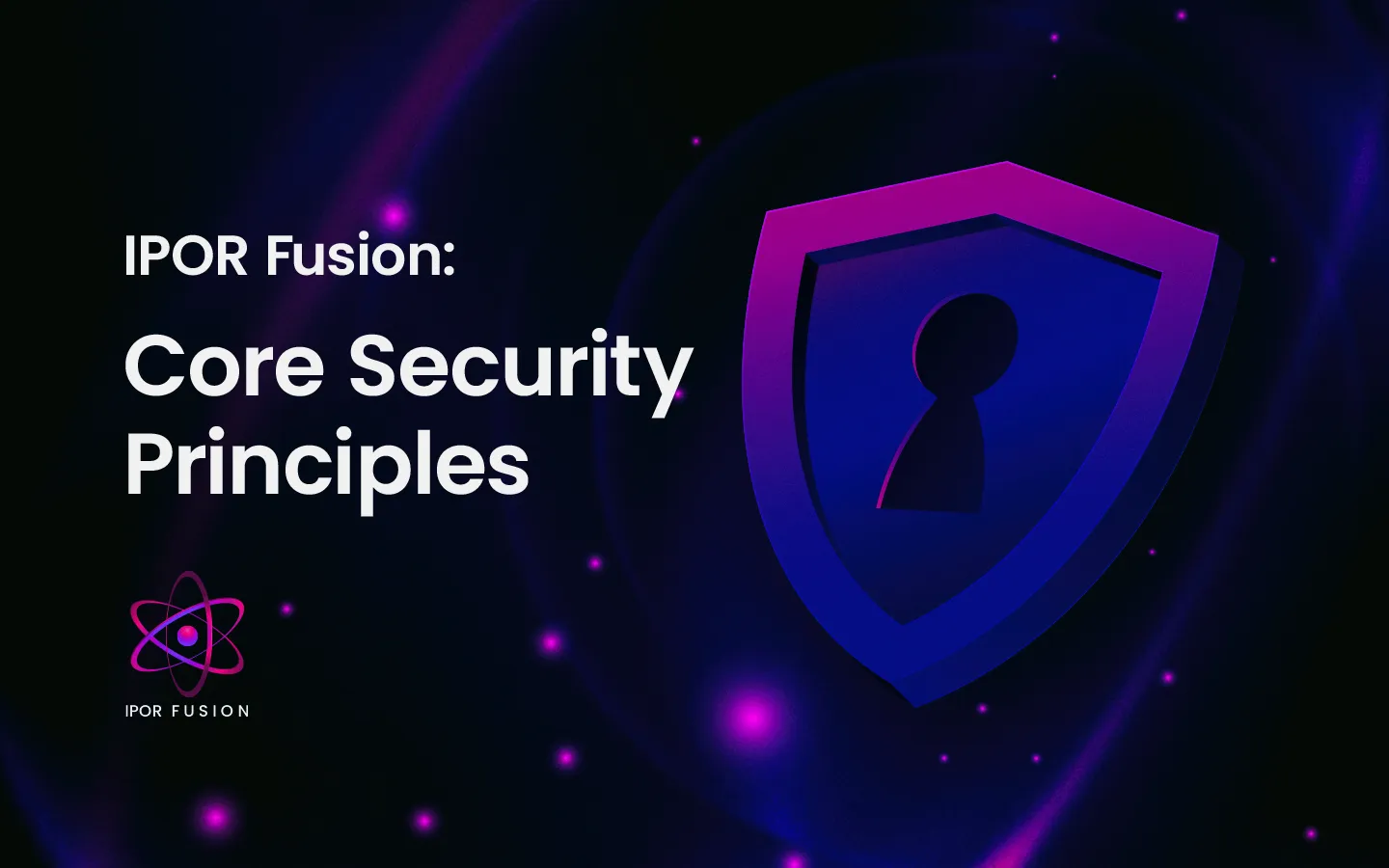 IPOR Fusion Vaults: Security, Modularity, and Risk Management
