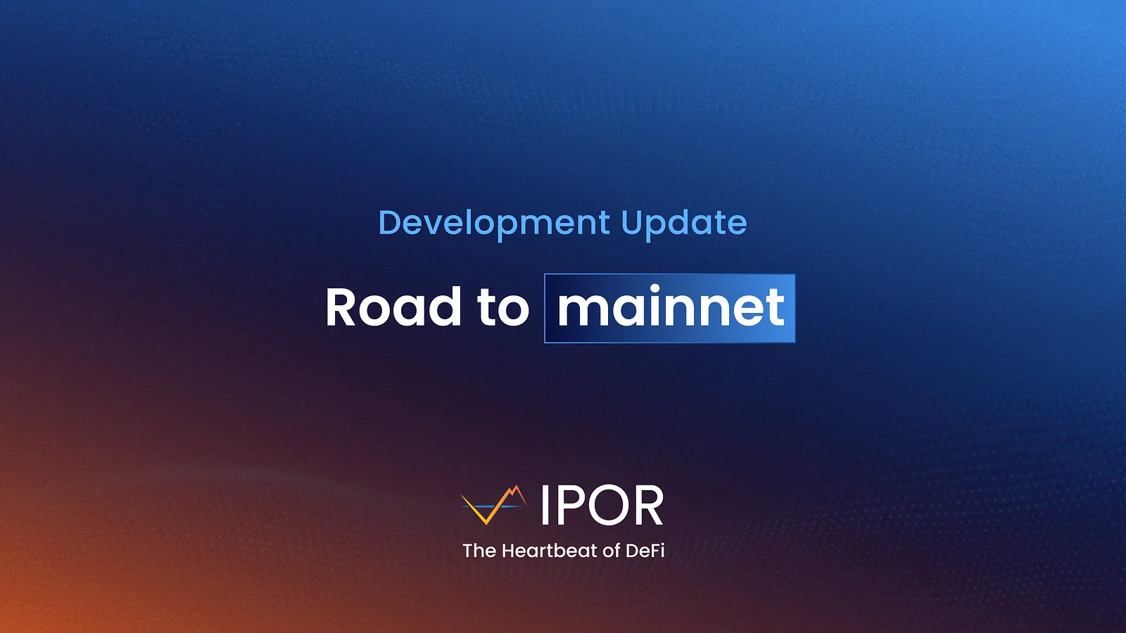 Development Update — Road to mainnet