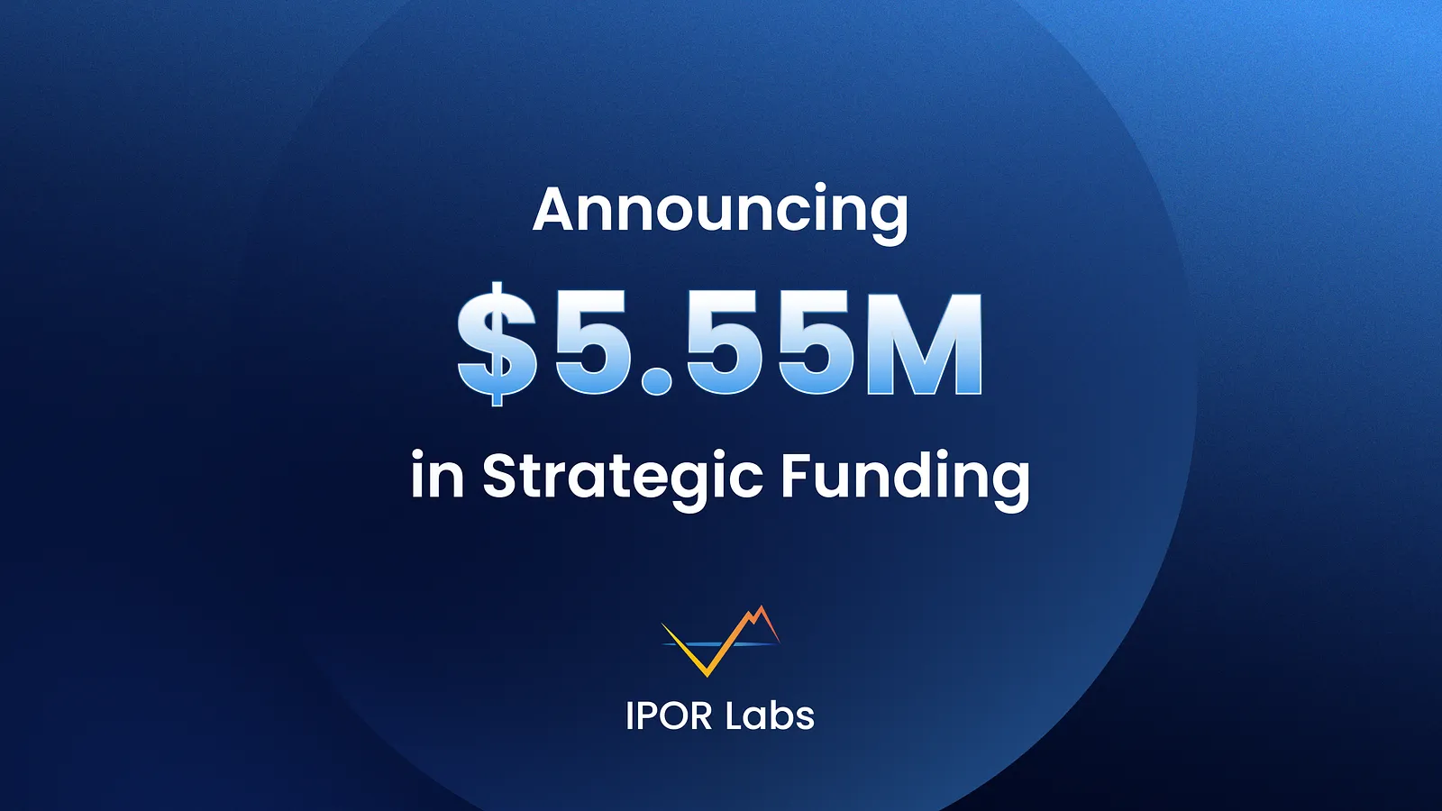 Announcing $5.55m in funding for the IPOR Protocol